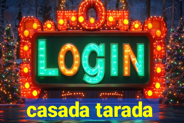casada tarada
